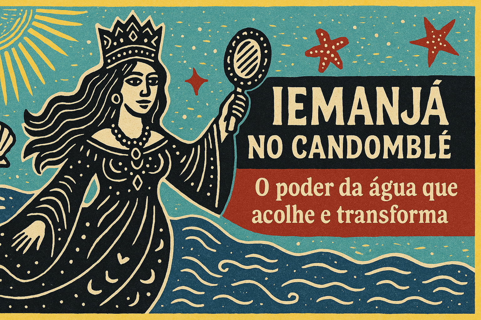 Iemanjá no Candomblé, mãe das águas, em xilogravura com cores lúdicas e elementos marinhos.