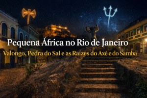 Pequena África no Rio: do Valongo ao samba (e as raízes do Candomblé)