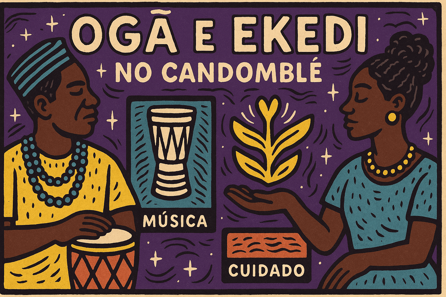 Ogã e ekedi: Ilustração em estilo cordel mostra um ogã com tambor e uma ekedi segurando um símbolo de folha, destacando os papéis de música e cuidado no Candomblé.