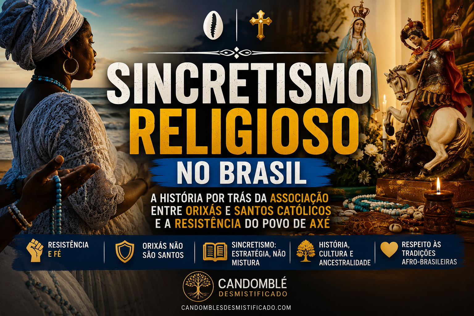 Sincretismo Religioso no Brasil: Orixás, Santos e Resistência Negra Sincretismo religioso no Brasil com mulher de branco, elementos do Candomblé, imagens católicas, velas e símbolos de orixás e santos.