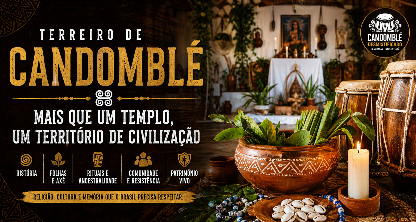 Terreiro de Candomblé com atabaques, folhas sagradas, búzios, vela acesa, elementos rituais e ambiente de casa de axé como patrimônio vivo afro-brasileiro.