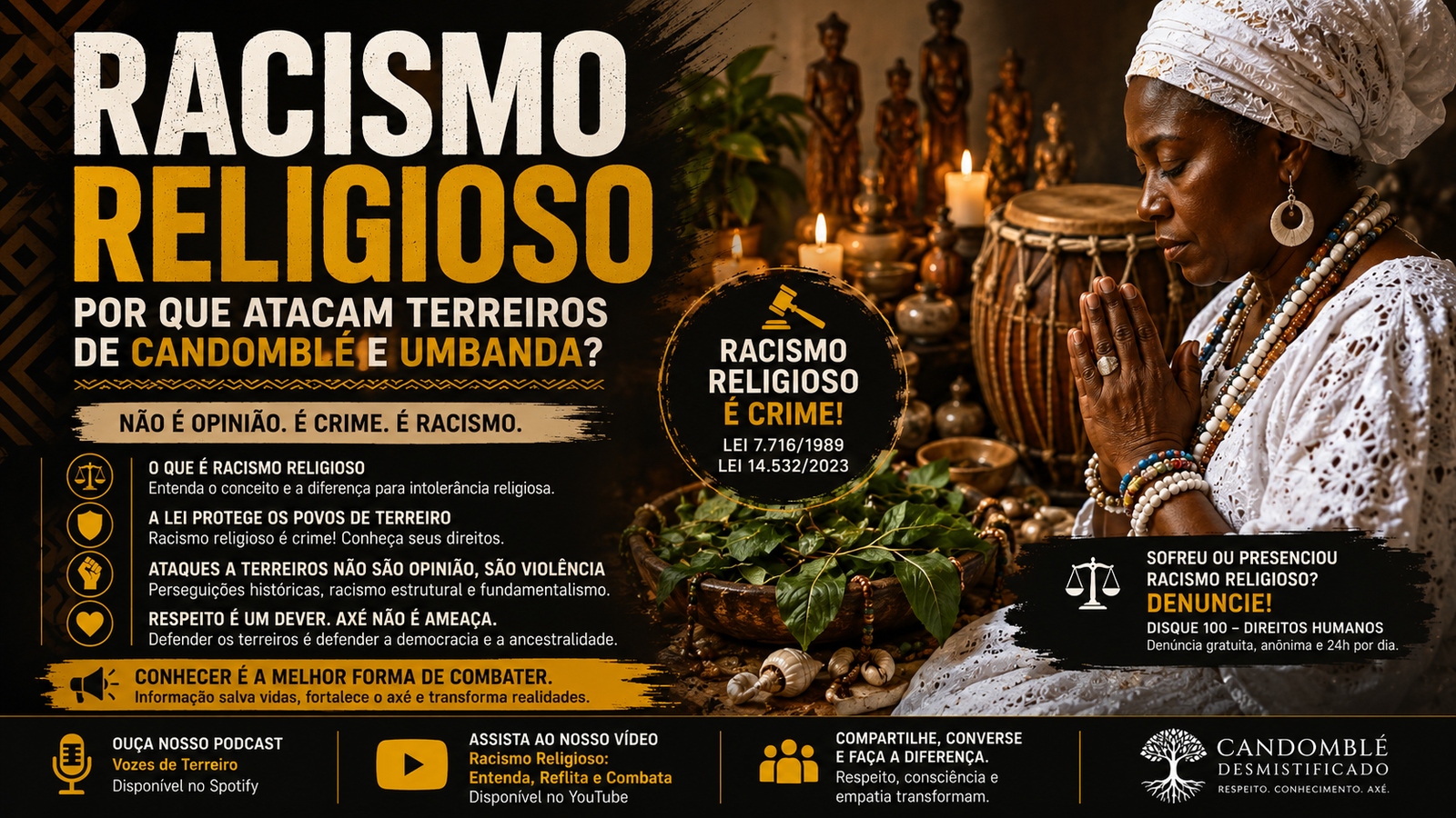 Racismo religioso contra terreiros de Candomblé e Umbanda, com mulher de branco em oração, elementos de terreiro, atabaques, folhas sagradas e mensagem sobre respeito e proteção legal.