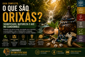 O que são Orixás? Significado, Natureza e Axé no Candomblé